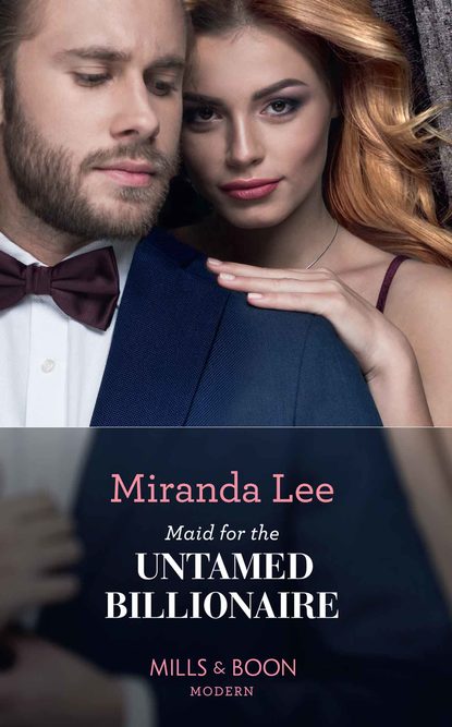 Скачать книгу Maid For The Untamed Billionaire