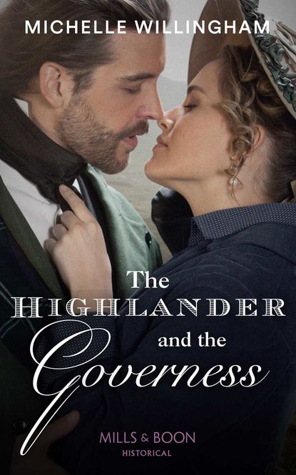 Скачать книгу The Highlander And The Governess