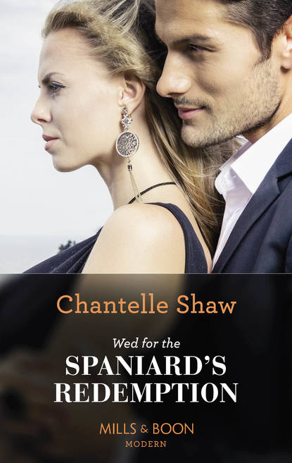 Скачать книгу Wed For The Spaniard's Redemption