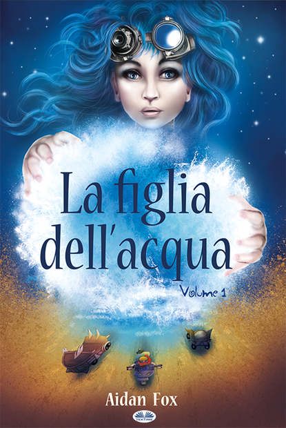 Скачать книгу La Figlia Dell’Acqua