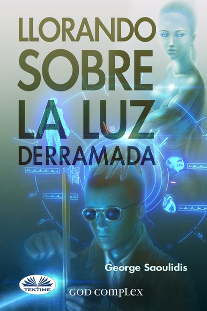 Скачать книгу Llorando Sobre La Luz Derramada