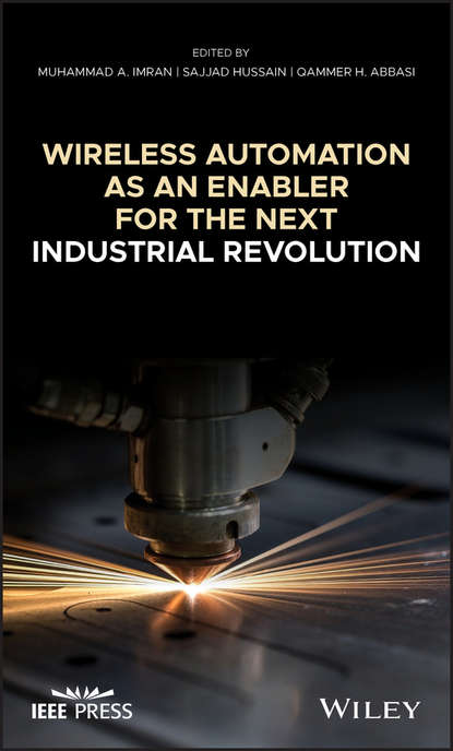 Скачать книгу Wireless Automation as an Enabler for the Next Industrial Revolution