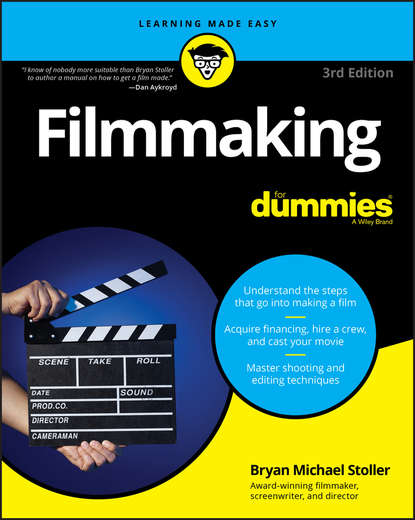 Скачать книгу Filmmaking For Dummies