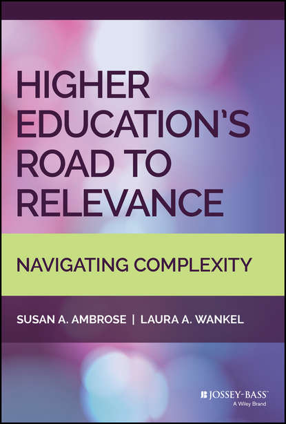 Скачать книгу Higher Education&apos;s Road to Relevance