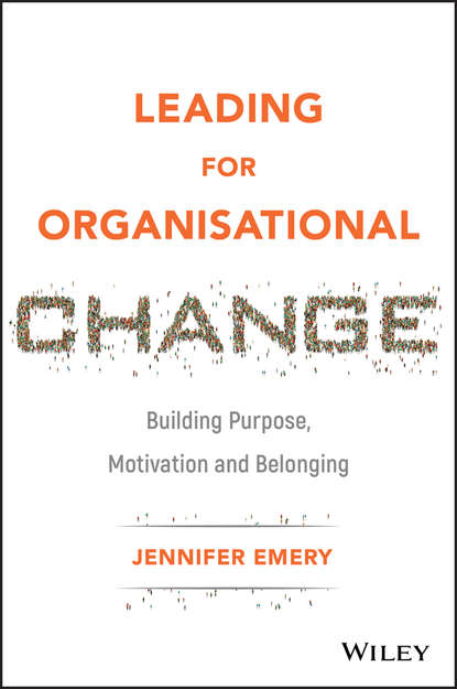 Скачать книгу Leading for Organisational Change