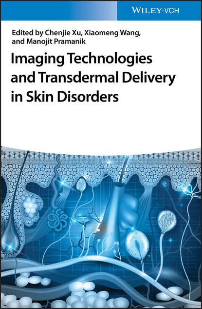 Скачать книгу Imaging Technologies and Transdermal Delivery in Skin Disorders