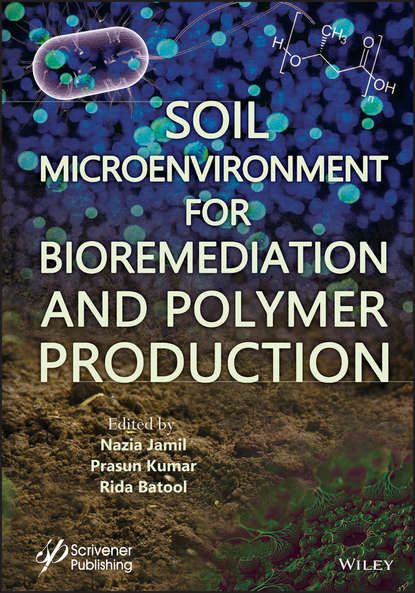 Скачать книгу Soil Microenvironment for Bioremediation and Polymer Production