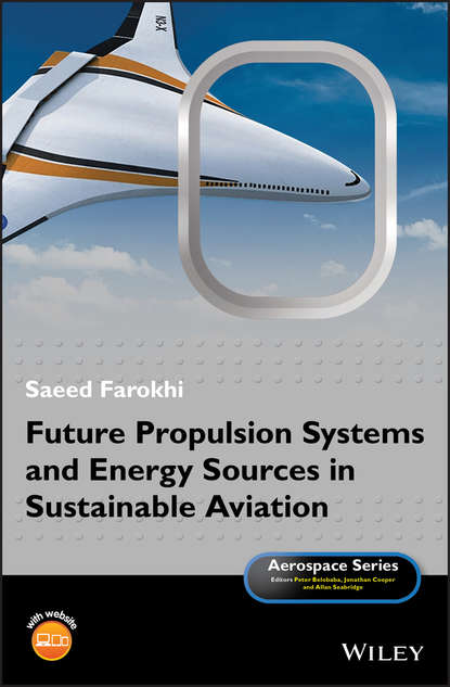 Скачать книгу Future Propulsion Systems and Energy Sources in Sustainable Aviation