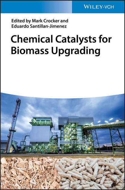 Скачать книгу Chemical Catalysts for Biomass Upgrading