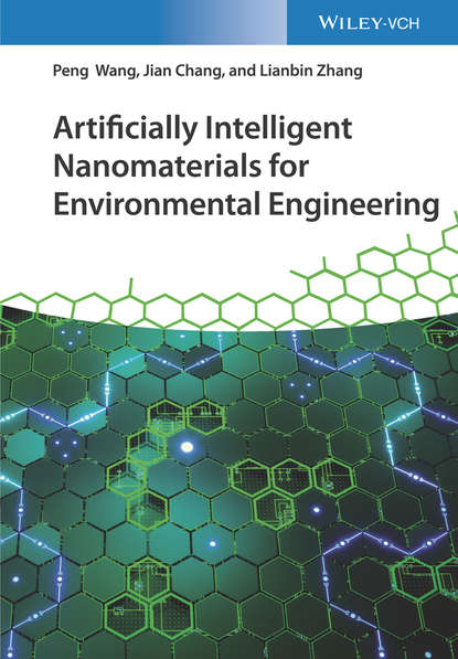 Скачать книгу Artificially Intelligent Nanomaterials for Environmental Engineering