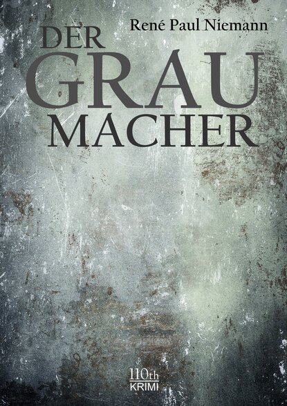 Скачать книгу Der Graumacher
