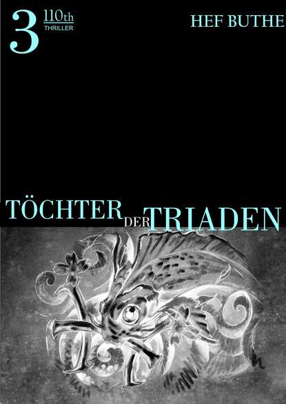 Скачать книгу Töchter der Triaden - Band3