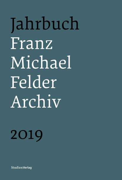 Скачать книгу Jahrbuch Franz-Michael-Felder-Archiv 2019