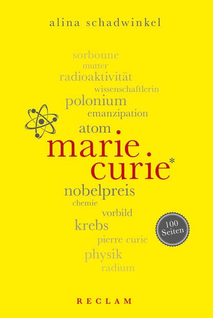 Скачать книгу Marie Curie. 100 Seiten