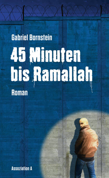 Скачать книгу 45 Minuten bis Ramallah