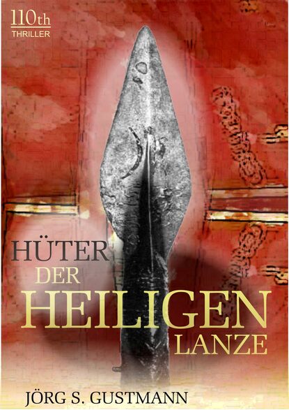 Скачать книгу Hüter der heiligen Lanze