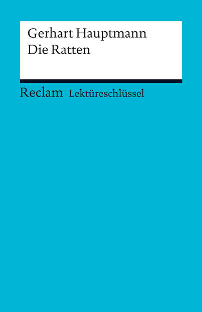 Скачать книгу Lektüreschlüssel. Gerhart Hauptmann: Die Ratten