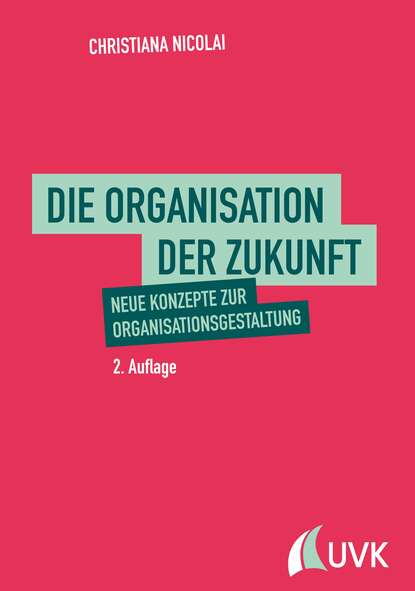 Скачать книгу Die Organisation der Zukunft