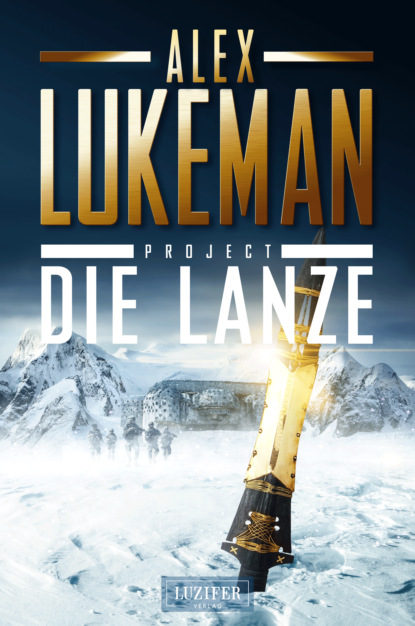 Скачать книгу DIE LANZE (Project 2)