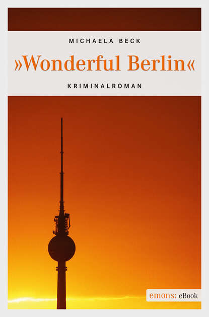 Скачать книгу Wonderful Berlin