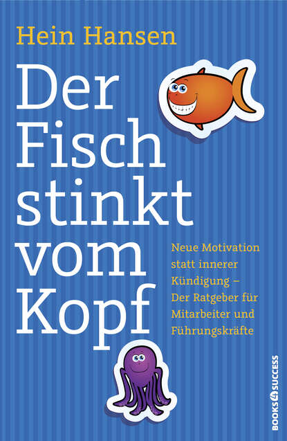 Скачать книгу Der Fisch stinkt vom Kopf