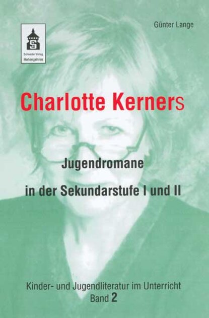 Скачать книгу Charlotte Kerners Jugendromane in der Sekundarstufe I und II