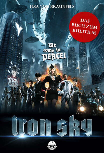 Скачать книгу Iron Sky - Das Buch zum Kultfilm
