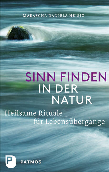 Скачать книгу Sinn finden in der Natur