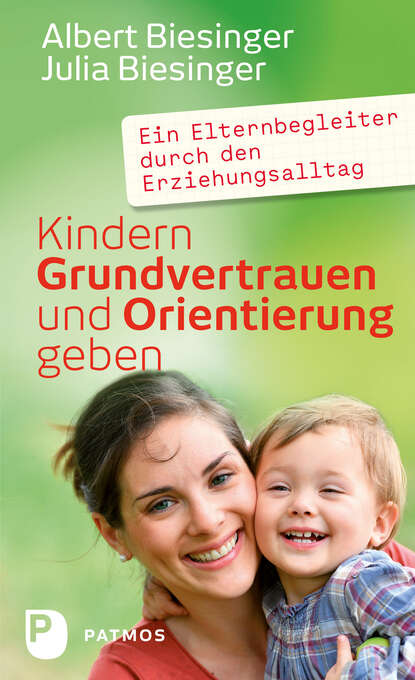 Скачать книгу Kindern Grundvertrauen und Orientierung geben