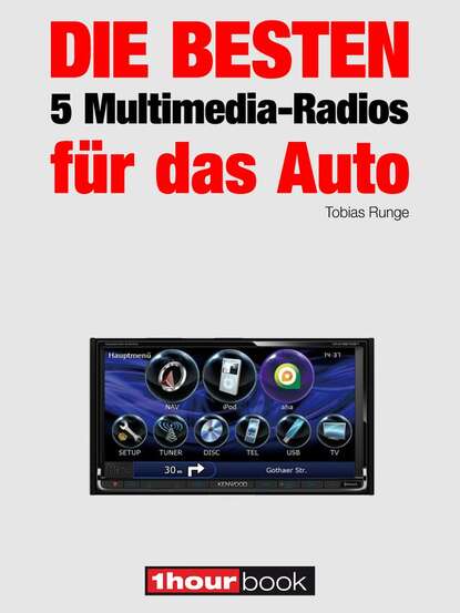 Скачать книгу Die besten 5 Multimedia-Radios für das Auto