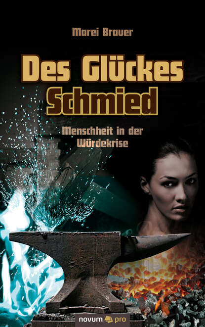 Скачать книгу Des Glückes Schmied