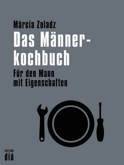 Скачать книгу Das Männerkochbuch