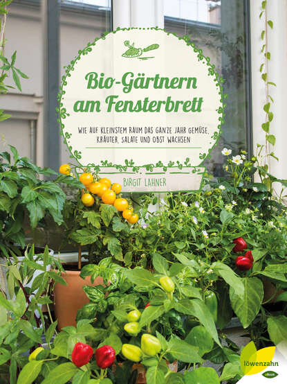 Скачать книгу Bio-Gärtnern am Fensterbrett