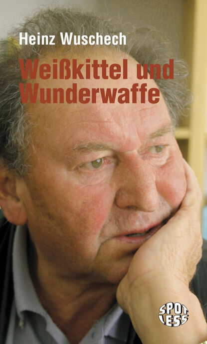 Скачать книгу Weißkittel und Wunderwaffe