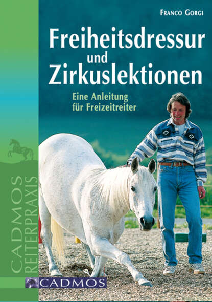 Скачать книгу Freiheitsdressur und Zirkuslektionen