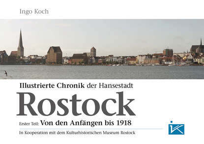 Скачать книгу Illustrierte Chronik der Hansestadt Rostock