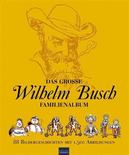 Скачать книгу Das große Wilhelm Busch Familienalbum