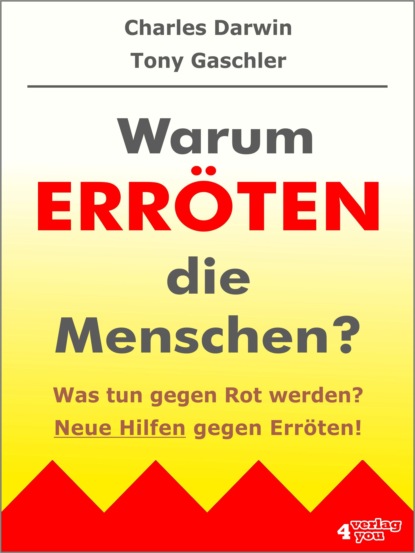 Скачать книгу Warum erröten die Menschen? Was tun gegen Rot werden?