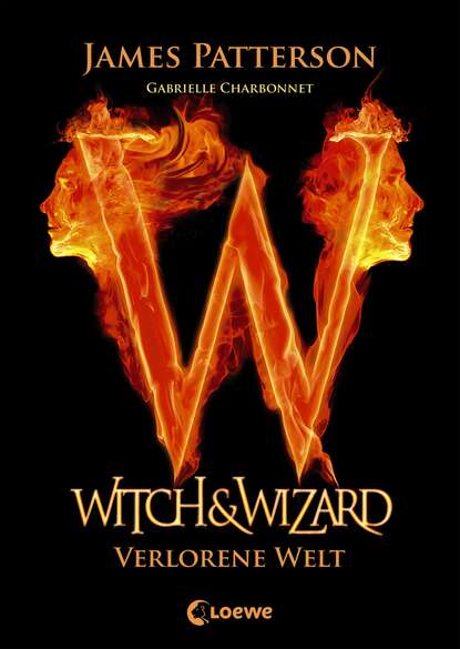 Скачать книгу Witch & Wizard (Band 1) - Verlorene Welt