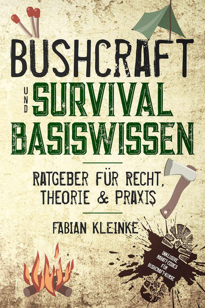 Скачать книгу Bushcraft und Survival Basiswissen
