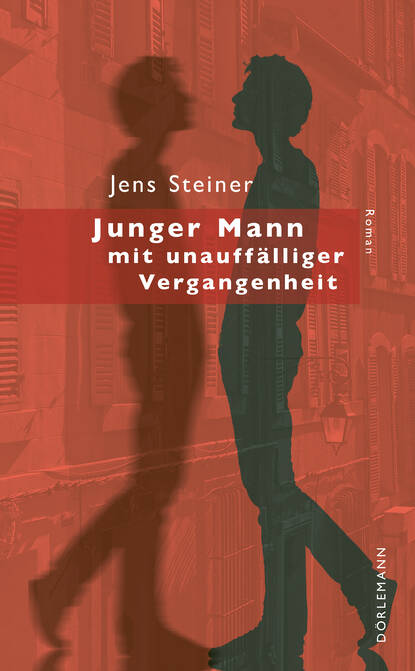 Скачать книгу Junger Mann mit unauffälliger Vergangenheit