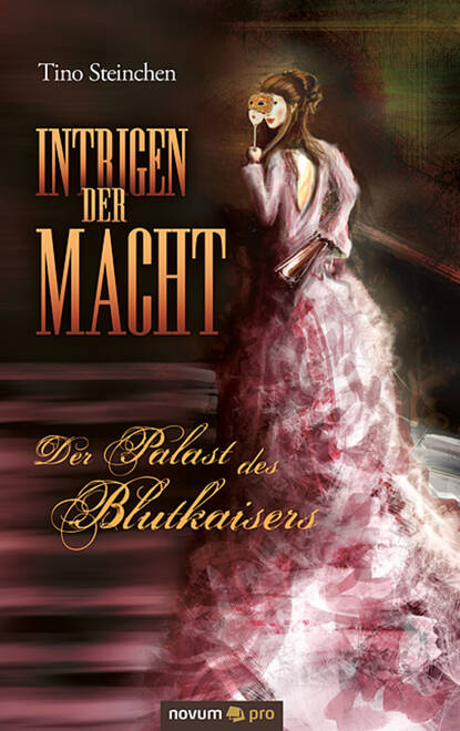 Скачать книгу Intrigen der Macht - Band 1