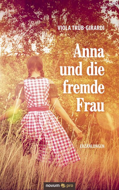 Скачать книгу Anna und die fremde Frau