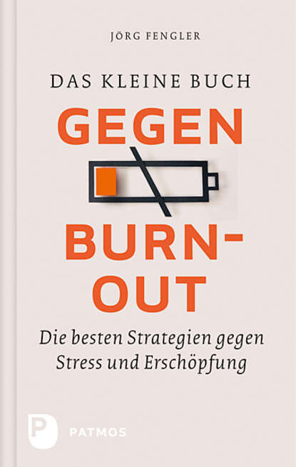 Скачать книгу Das kleine Buch gegen Burnout