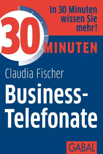 Скачать книгу 30 Minuten Business-Telefonate