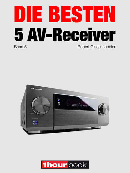 Скачать книгу Die besten 5 AV-Receiver (Band 5)