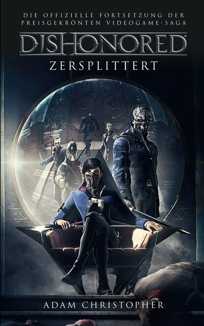 Скачать книгу Dishonored: Zersplittert