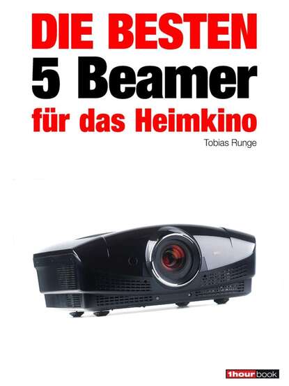 Скачать книгу Die besten 5 Beamer für das Heimkino