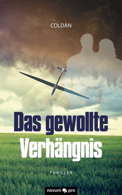 Скачать книгу Das gewollte Verhängnis