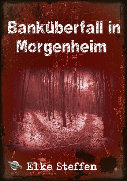 Скачать книгу Banküberfall in Morgenheim